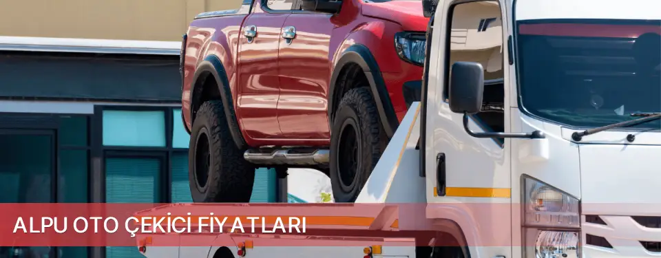 Alpu İlçemi Oto Çekici Fiyatları